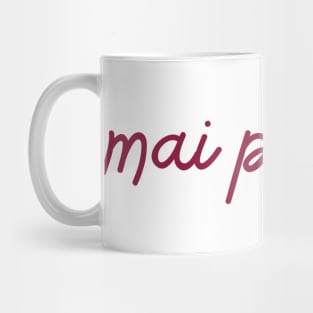 mai pen rai Mug